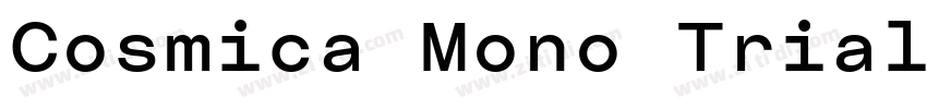 Cosmica Mono Trial B字体转换 Cosmica Mono Trial B字体转换